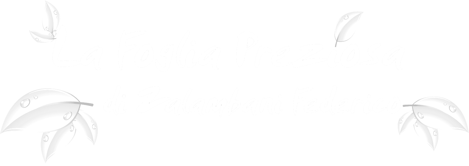 La Foglia Preziosa